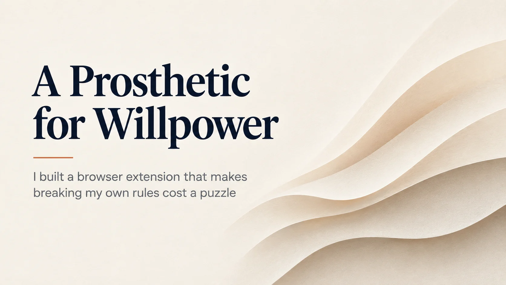 A Prosthetic for Willpower